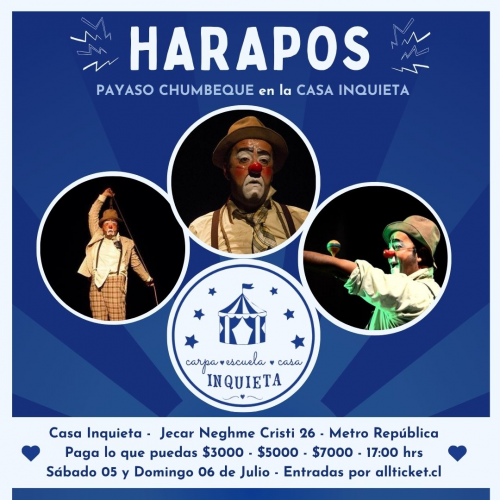 HARAPOS - PAYASO CHUMBEQUE EN LA INQUIETA